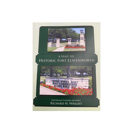 A Visit to Historic Fort Leavenworth