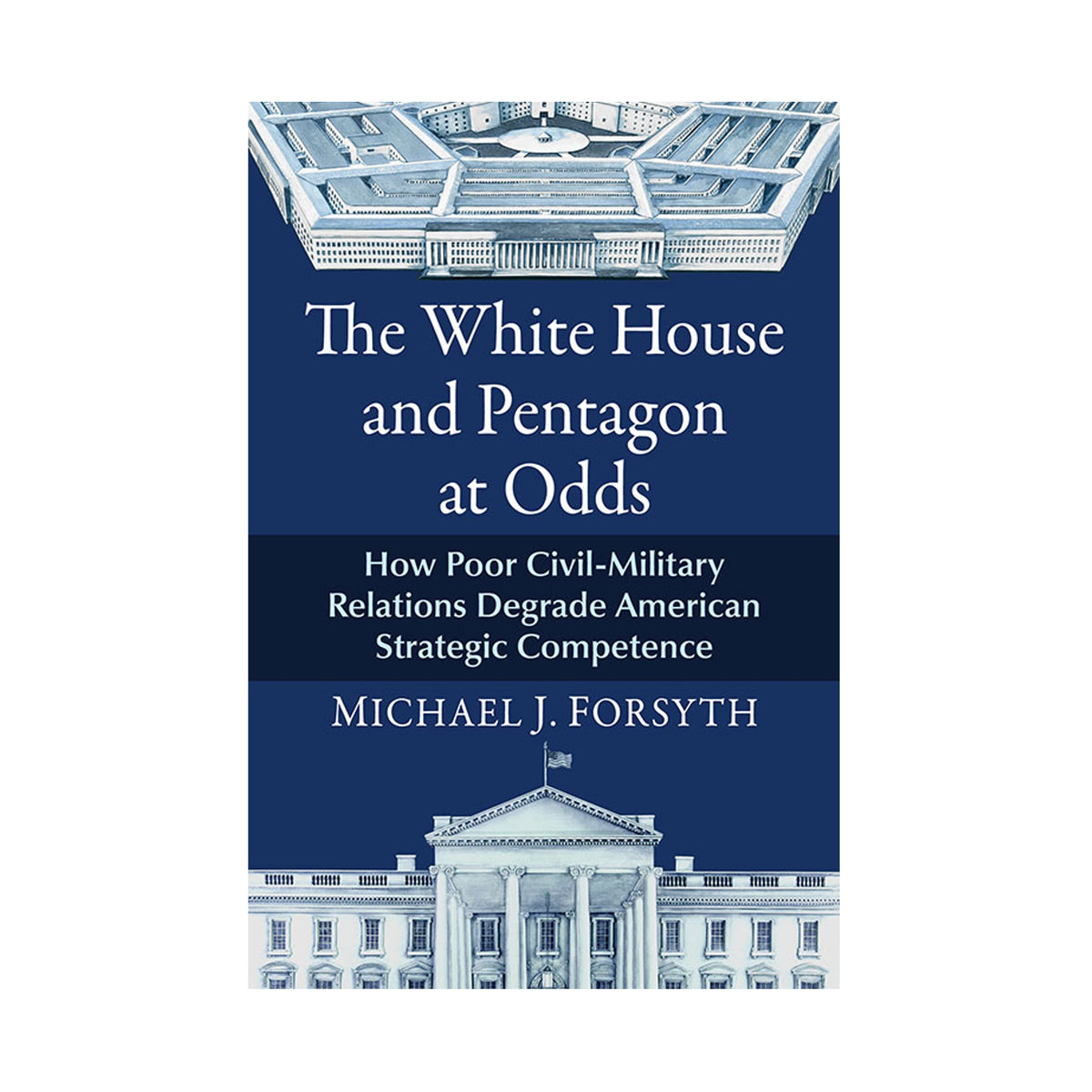 The White House and Pentagon at Odds
