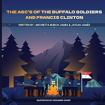 The ABC's of the Buffalo Soldiers and Francis Clinton (Coming Soon!)