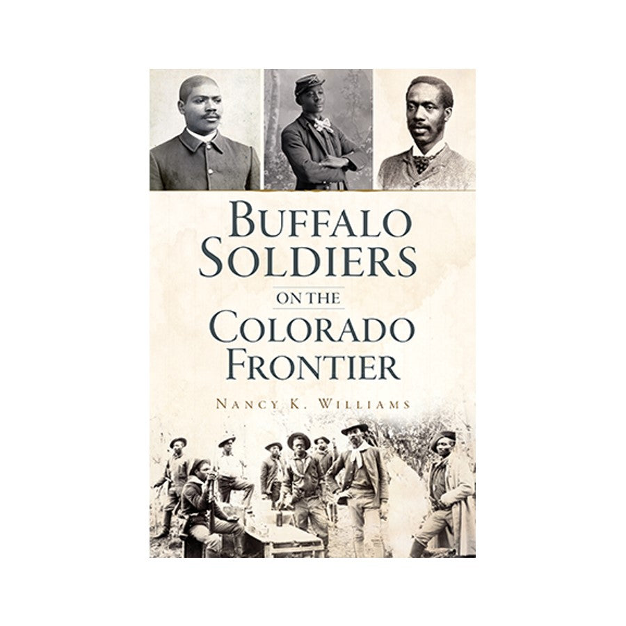 Buffalo Soldiers on the Colorado Frontier