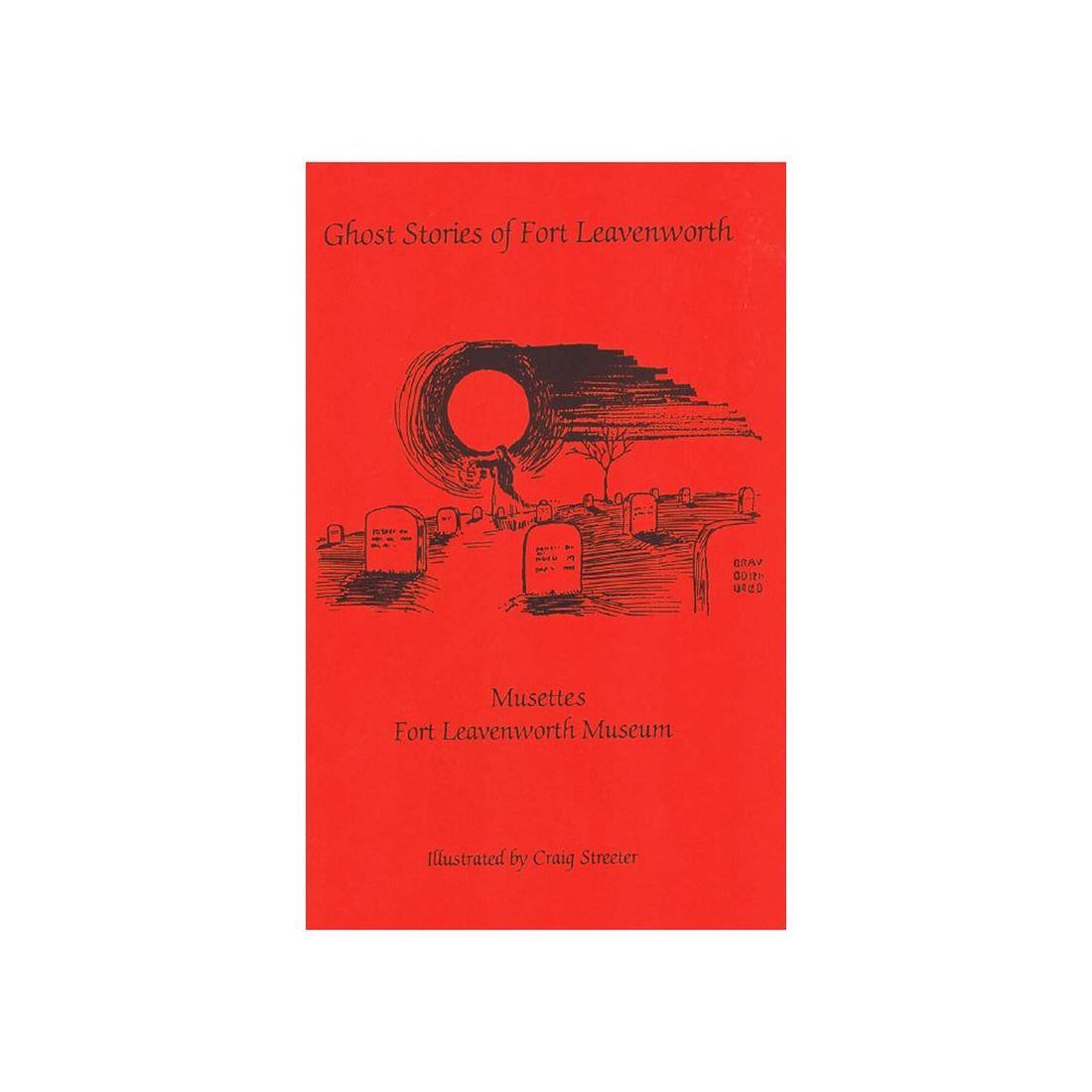 ghost-stories-of-fort-leavenworth-cgsc-foundation-gift-shop