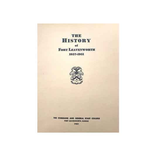 History of Fort Leavenworth 1937-1951
