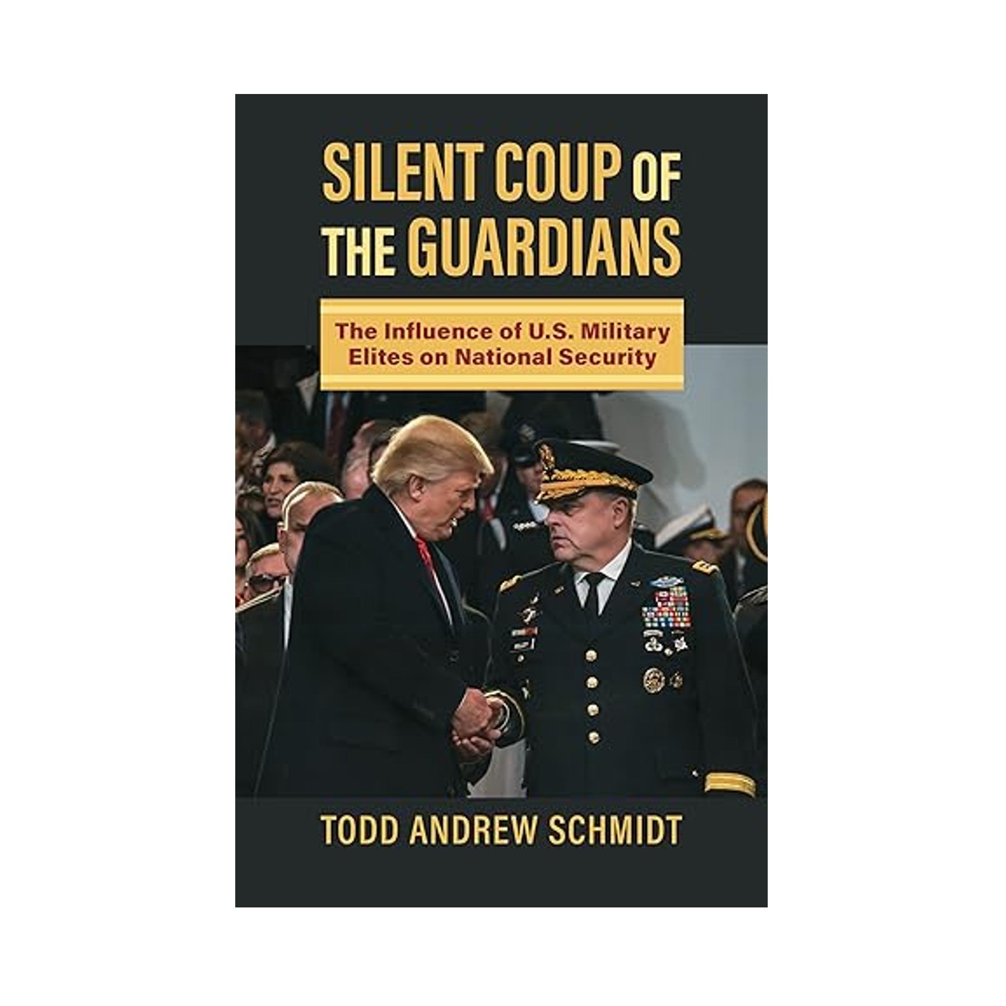 Silent Coup of the Guardians: The Influence of U.S. Military Elites on ...